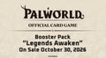 PALWORLD BP02 - Legends Awaken Booster Box (Pre Order)