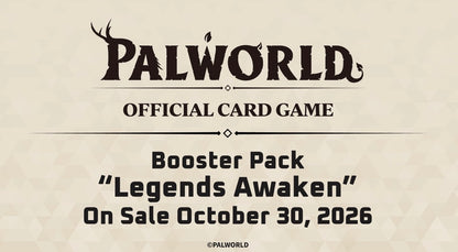 Palworld OFFICIAL CARD GAME booster pack Legends Awaken, on sale 30 October 2026