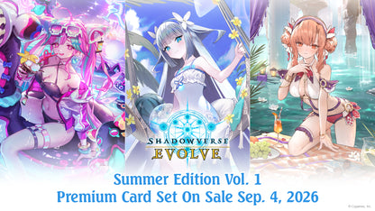Shadowverse: Evolve - Premium Card Set: Summer Edition Vol. 1