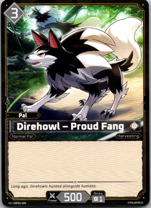 Palworld - C - EBP01-099 - Direhowl - Proud Fang